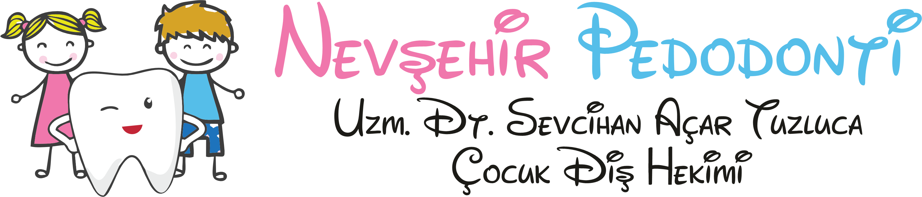 Nevşehir Uzman Çocuk Diş Hekimi Uzm. Dt. Sevcihan Açar Tuzluca |Nevşehir Pedodonti  | Nevşehir Çocuk Diş Doktoru